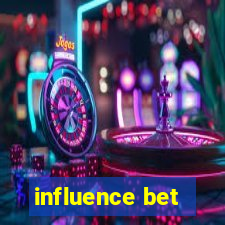 influence bet