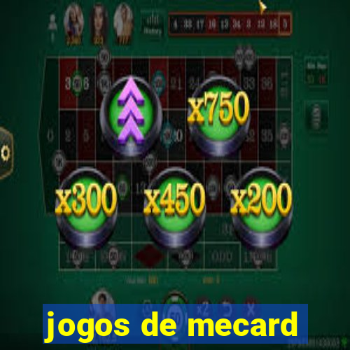 jogos de mecard