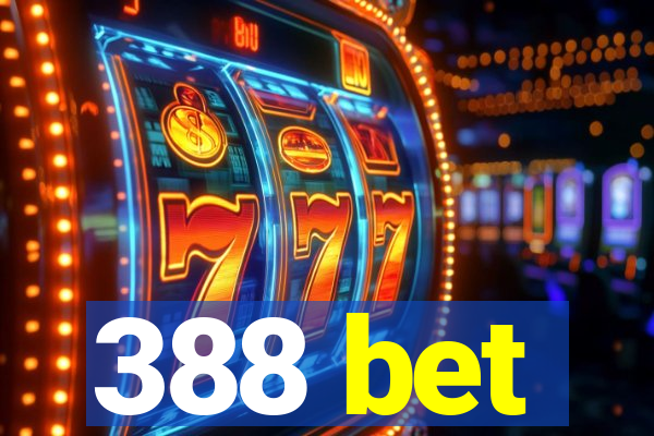 388 bet