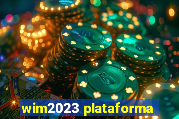 wim2023 plataforma