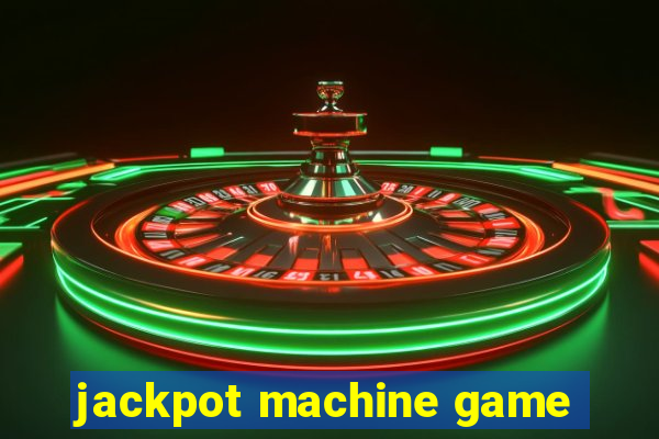 jackpot machine game