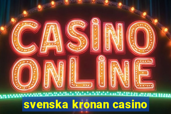 svenska kronan casino