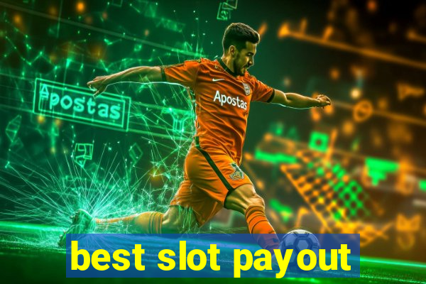 best slot payout