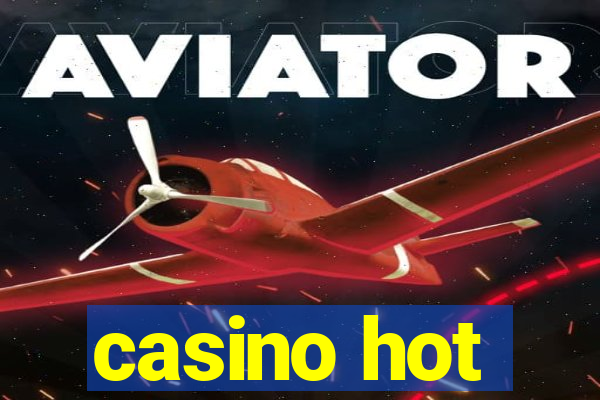 casino hot