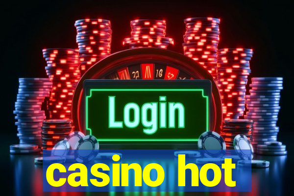 casino hot