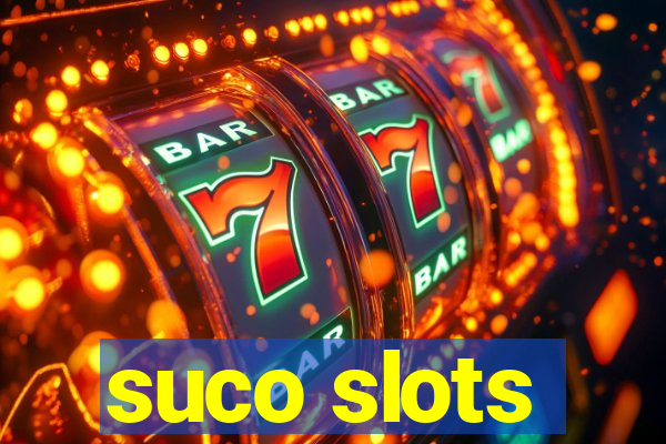 suco slots