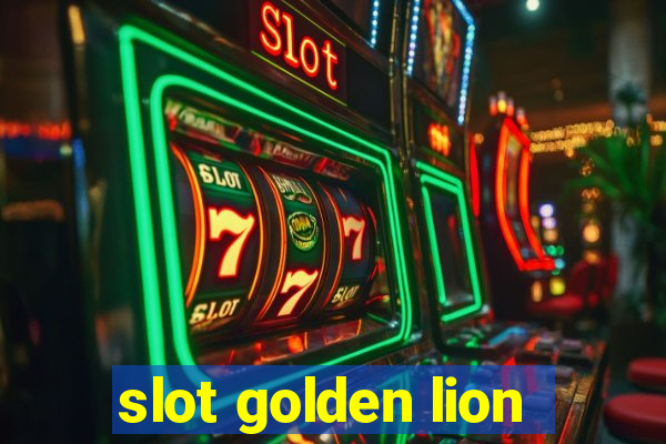 slot golden lion