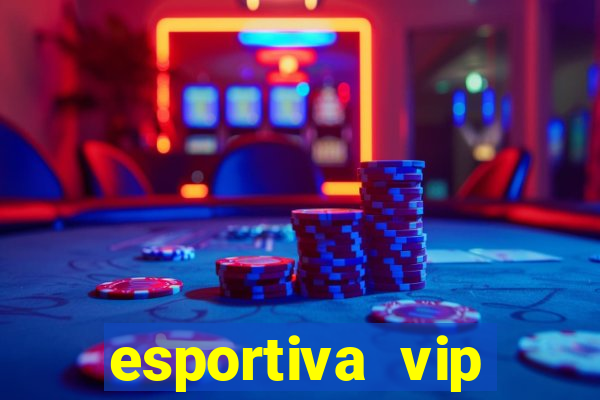 esportiva vip reclame aqui