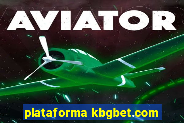 plataforma kbgbet.com