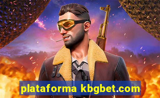 plataforma kbgbet.com