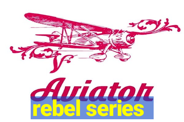 rebel series