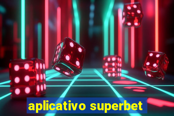 aplicativo superbet