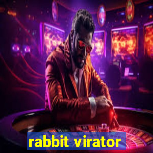 rabbit virator