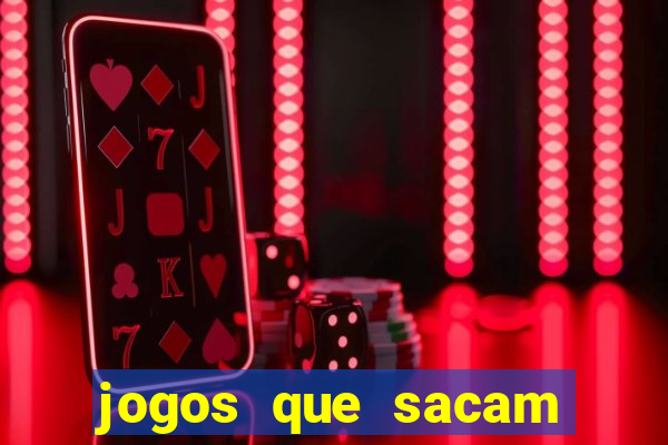 jogos que sacam dinheiro de verdade