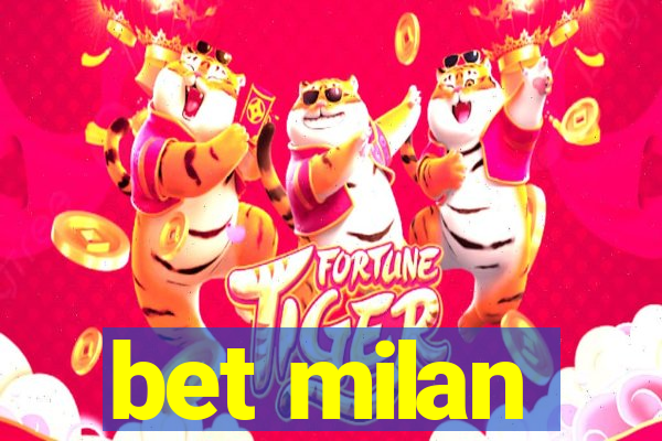 bet milan