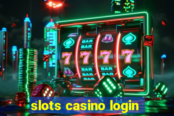 slots casino login