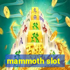 mammoth slot