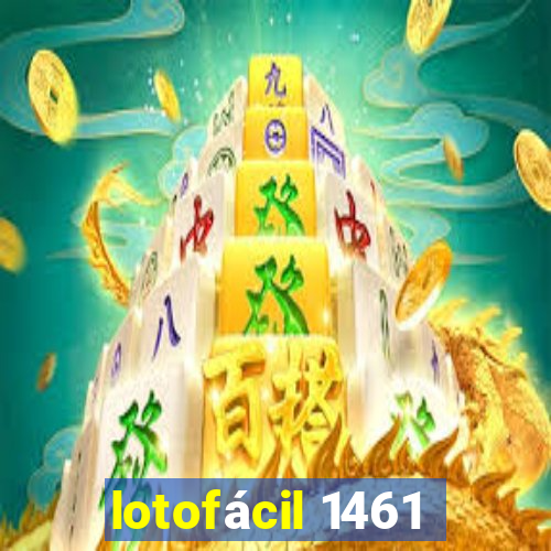 lotofácil 1461