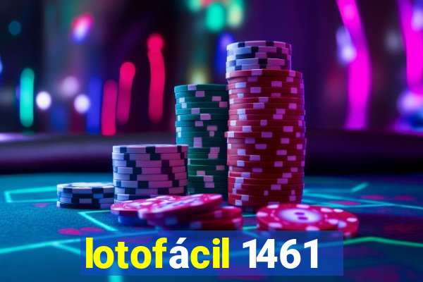 lotofácil 1461