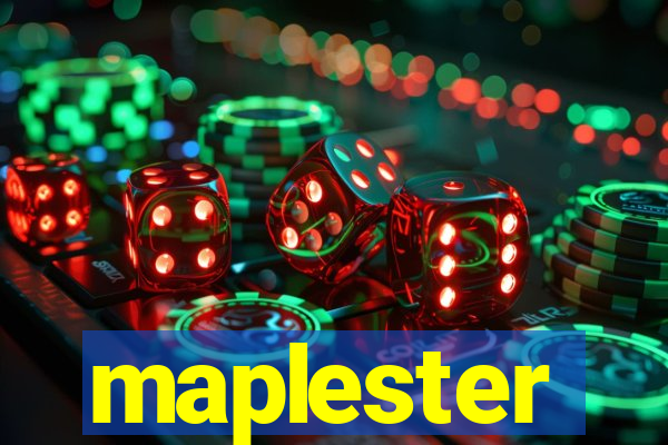 maplester