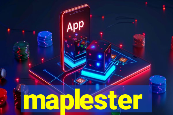 maplester