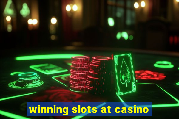 winning slots at casino