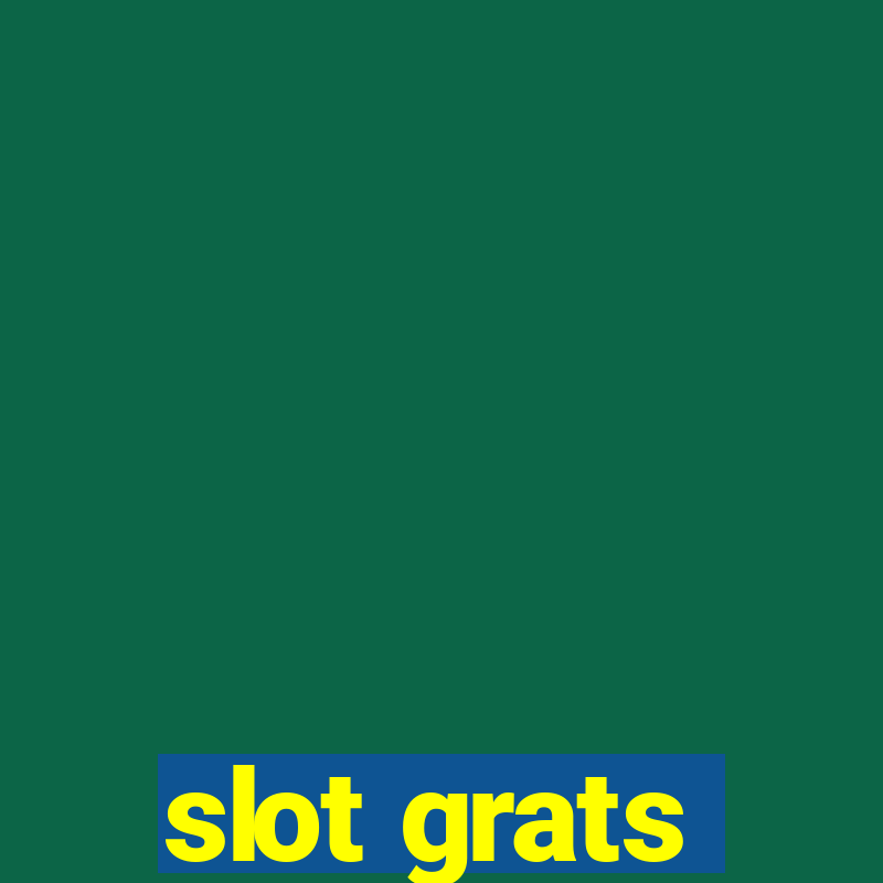 slot grats