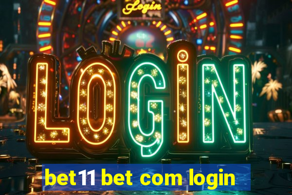 bet11 bet com login