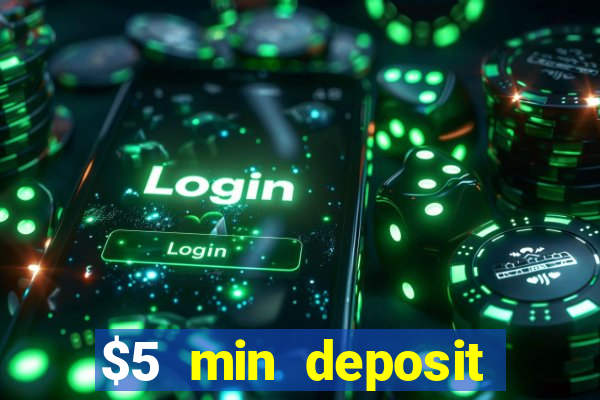 $5 min deposit online casino nz