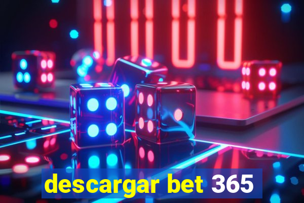 descargar bet 365