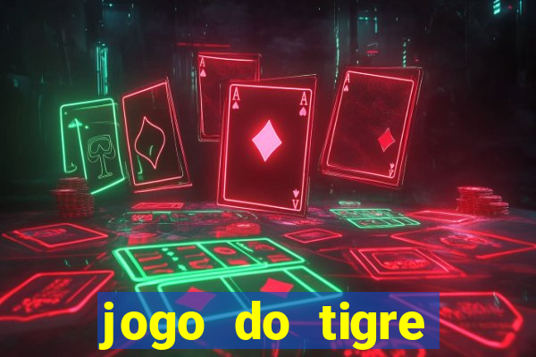 jogo do tigre oficial baixar