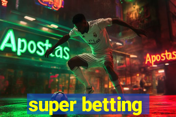 super betting