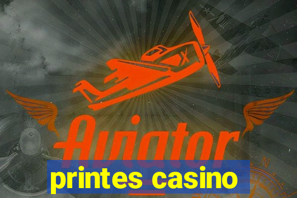 printes casino