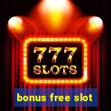 bonus free slot