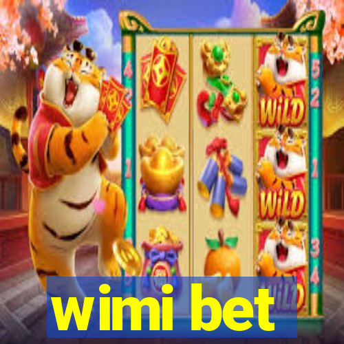 wimi bet