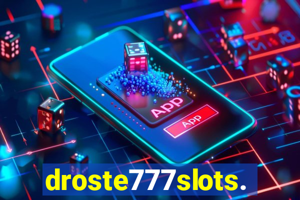 droste777slots.com