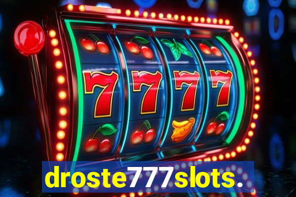 droste777slots.com