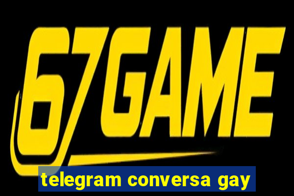 telegram conversa gay