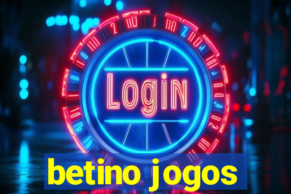 betino jogos