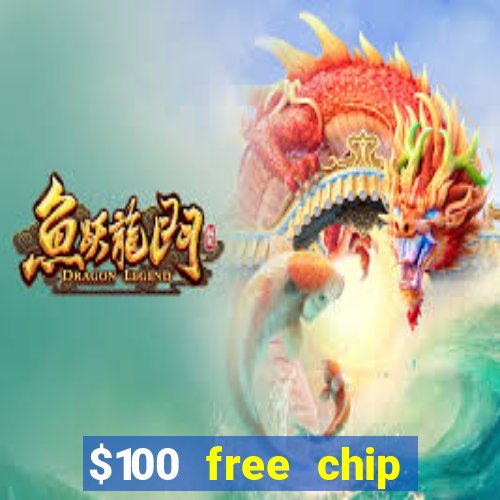 $100 free chip casino captain jack 2021