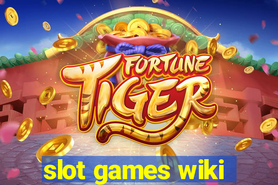 slot games wiki