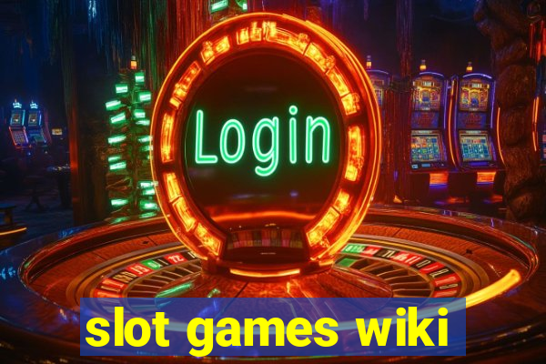 slot games wiki