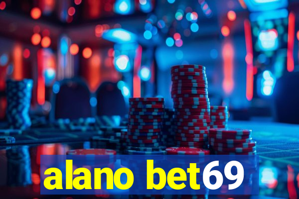 alano bet69