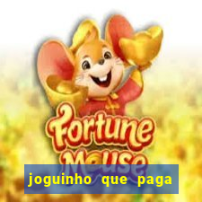 joguinho que paga dinheiro de verdade