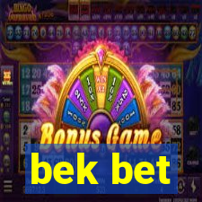 bek bet