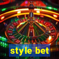 style bet