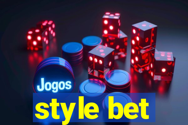 style bet