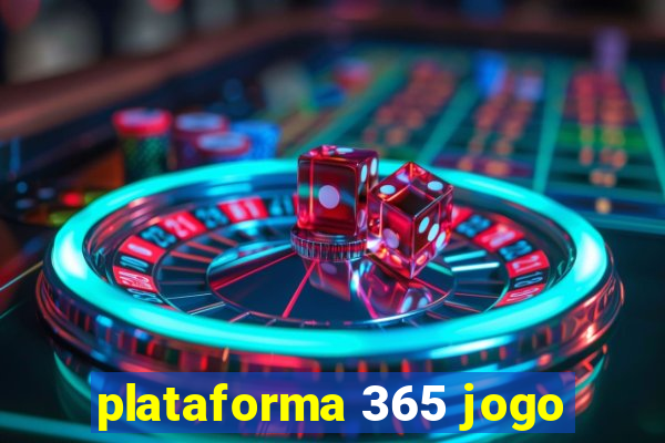 plataforma 365 jogo