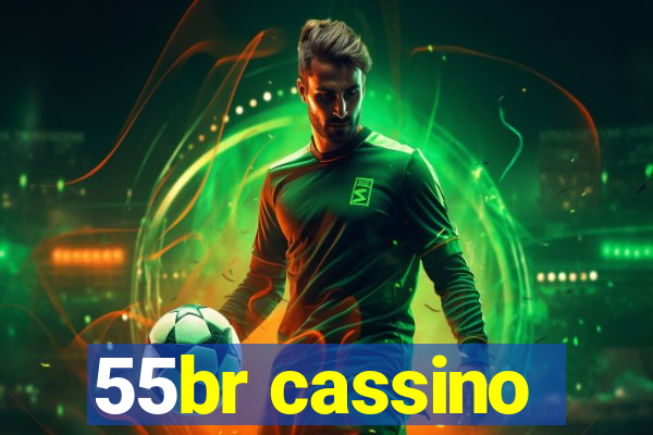 55br cassino