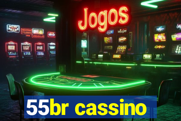 55br cassino